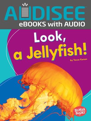 cover image of Look, a Jellyfish!